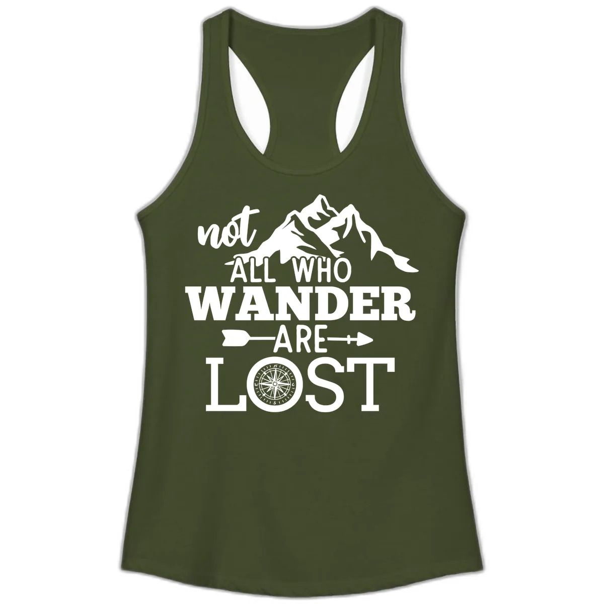 Not All Who Wander Are Lost Ladies Tank in Solid Military Green