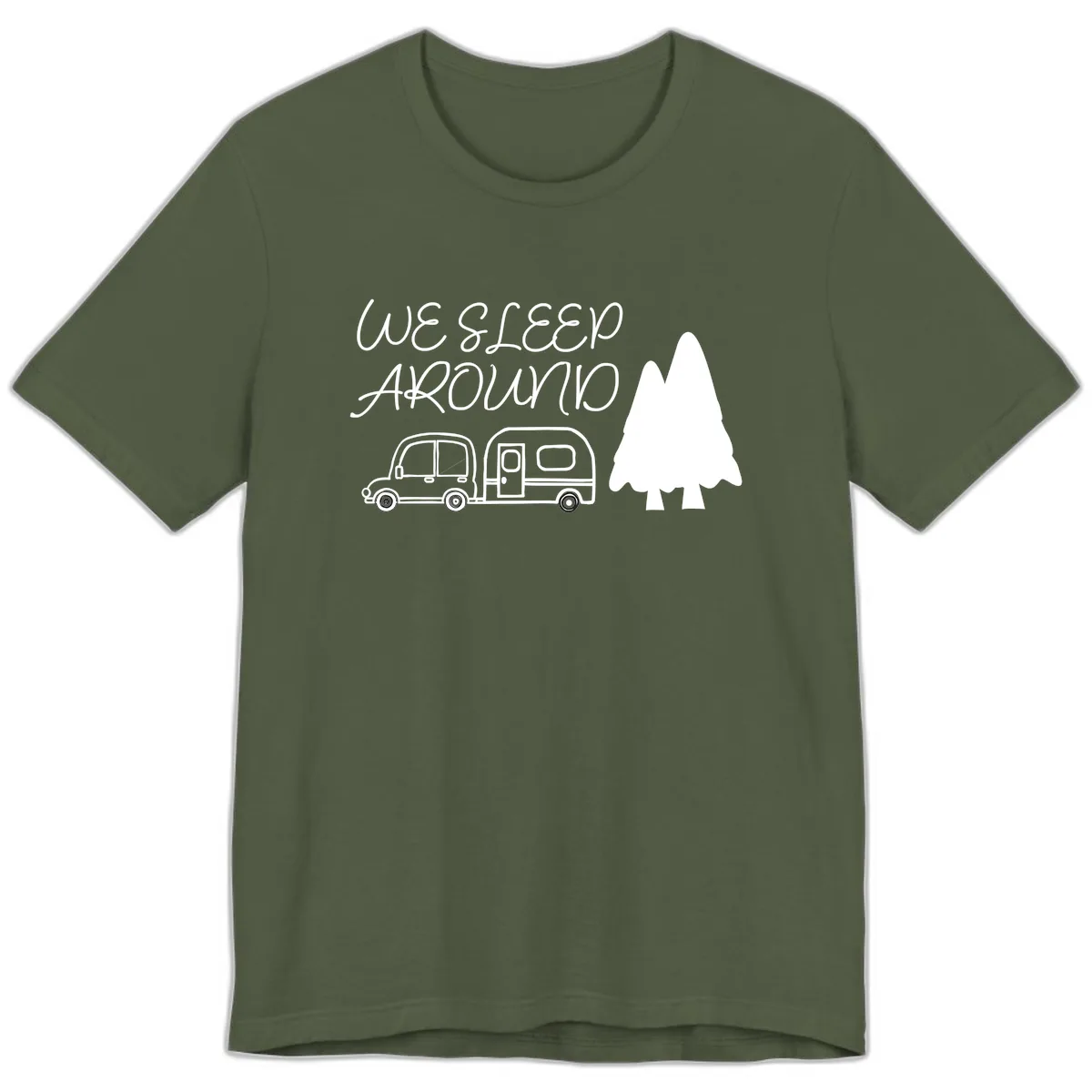 We Sleep Around Camping Adventure Premium T-Shirt in Military Green