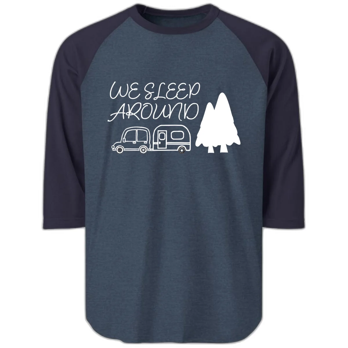 We Sleep Around Camping Adventure Raglan 3/4 in Heather Denim Navy