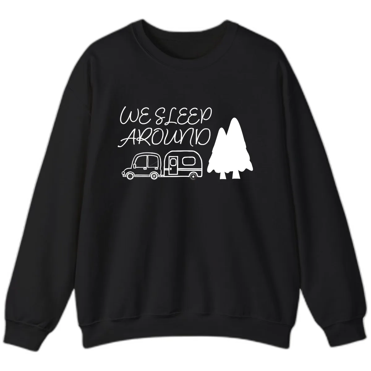 We Sleep Around Camping Adventure Sweatshirt in Black