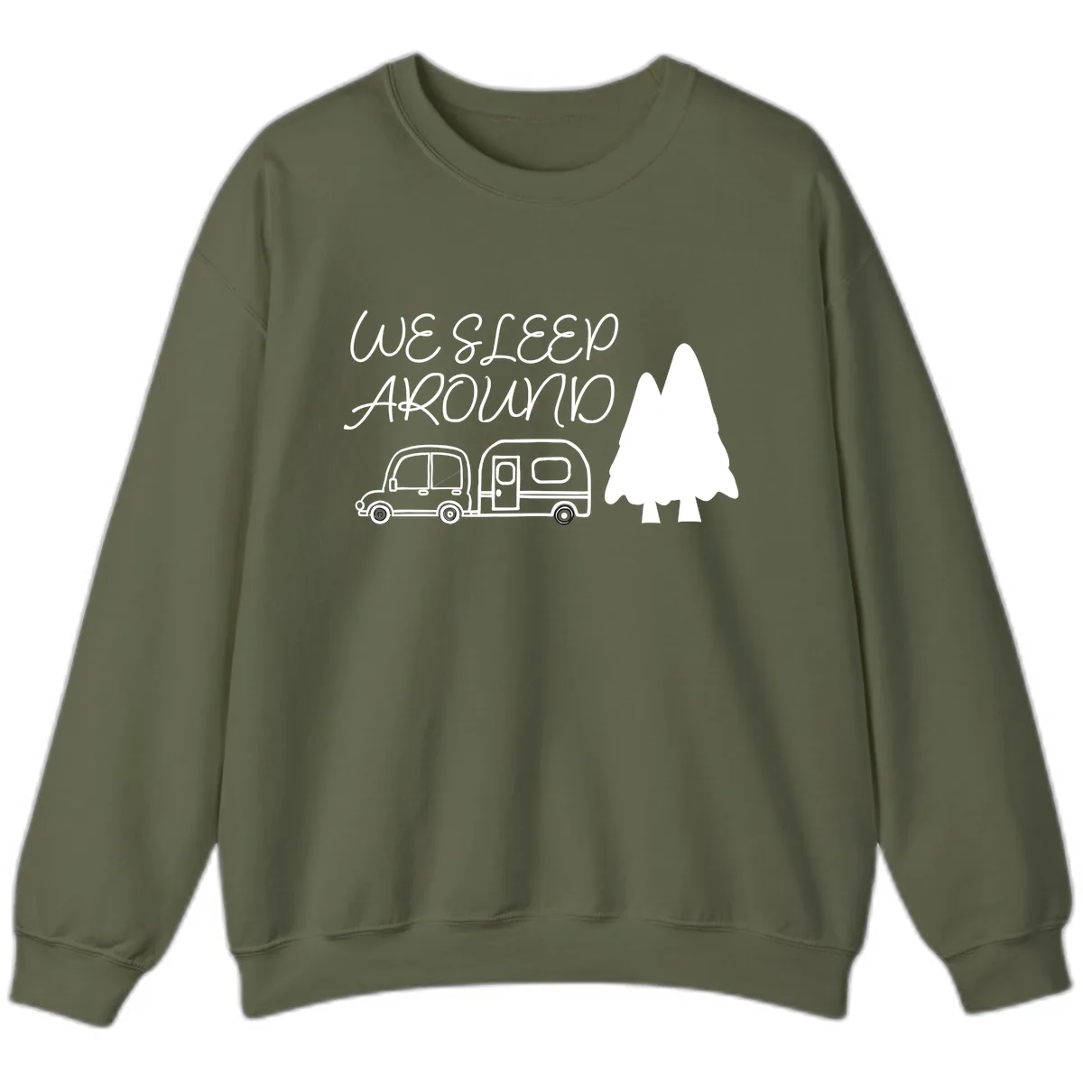 We Sleep Around Camping Adventure Sweatshirt in Military Green