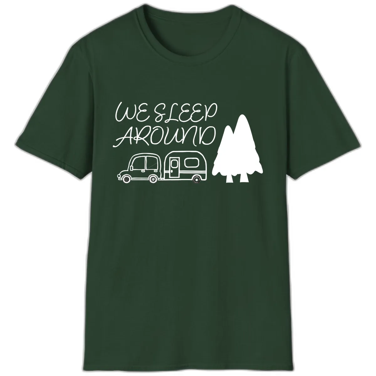 We Sleep Around Camping Adventure T-Shirt in Forest Green