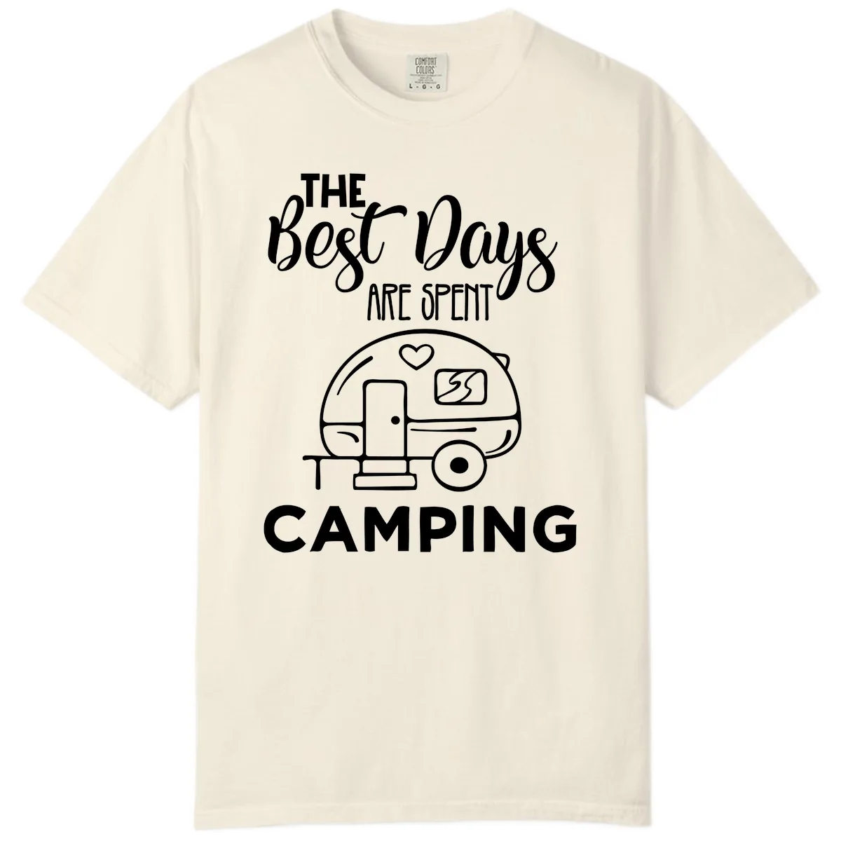 The Best Days Are Spent Camping Comfort Color in Ivory