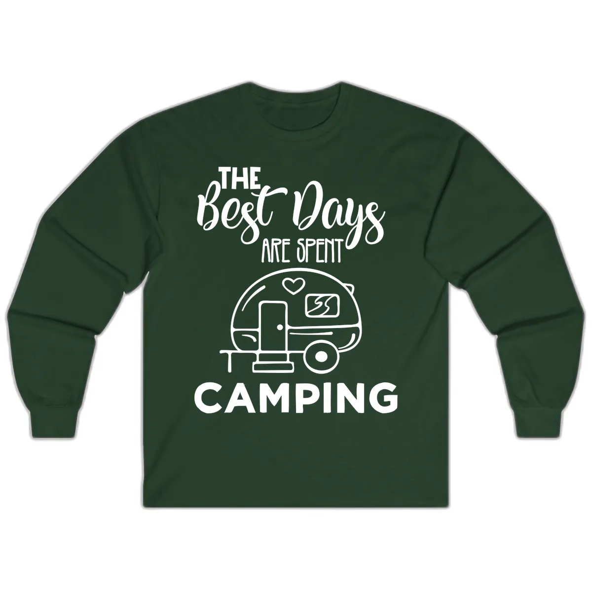 The Best Days Are Spent Camping Long Sleeve in Forest Green