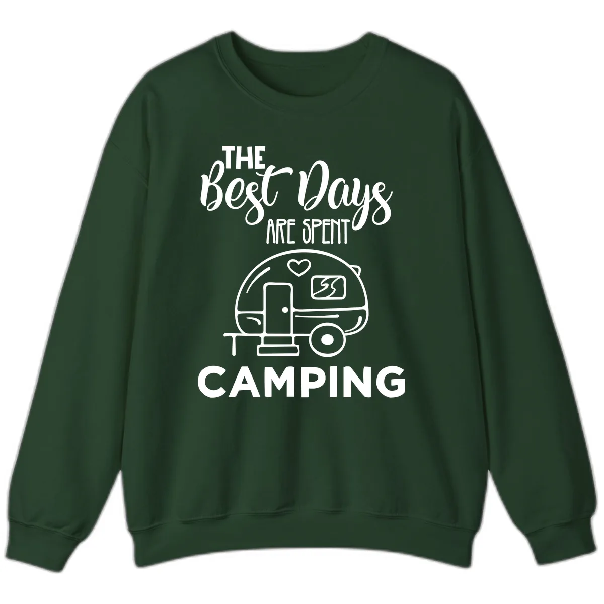 The Best Days Are Spent Camping Sweatshirt in Forest Green