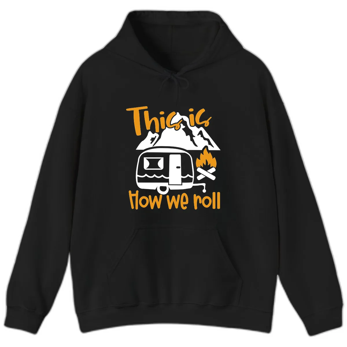 This Is How We Roll Camping Hoodie in Black
