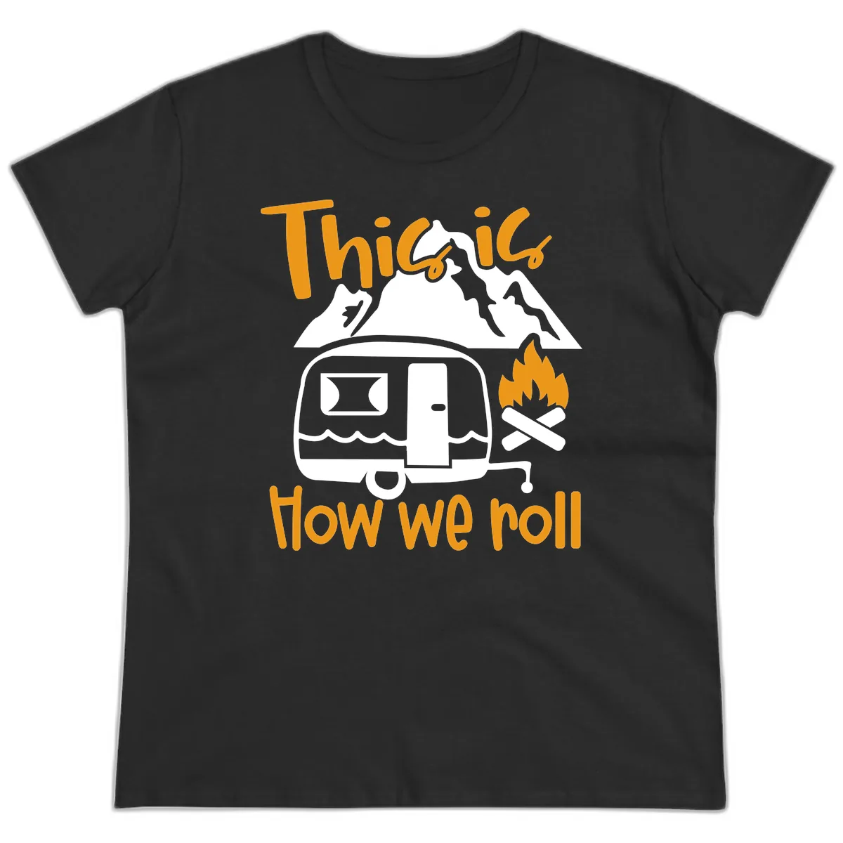 This Is How We Roll Camping Ladies Tee in Black