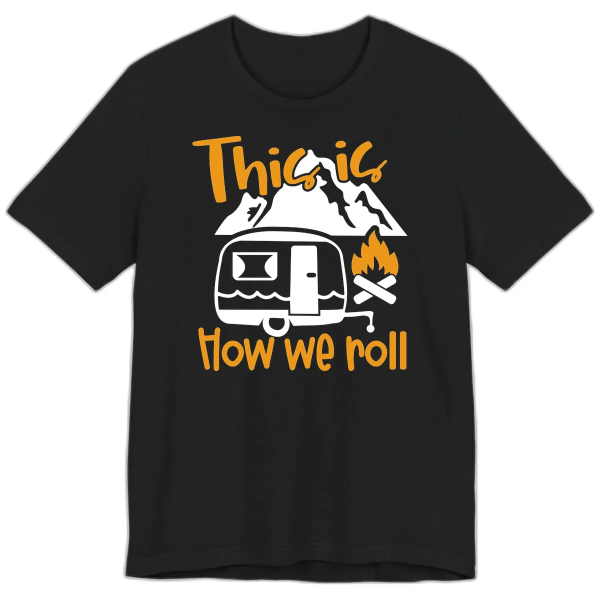 This Is How We Roll Camping Premium T-Shirt in Black
