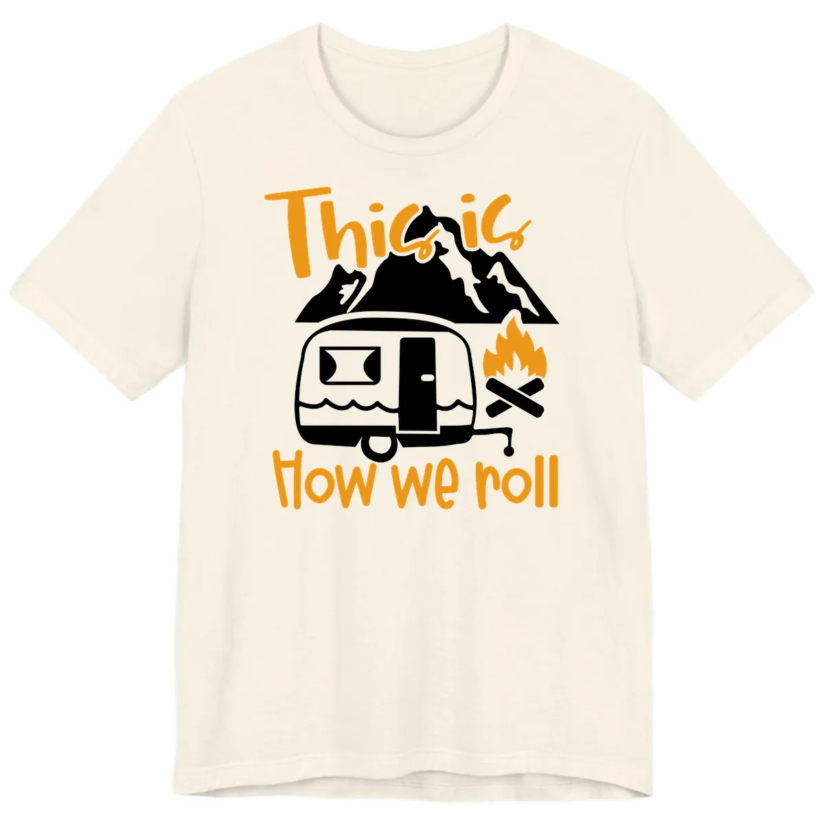 This Is How We Roll Camping Premium T-Shirt in Natural