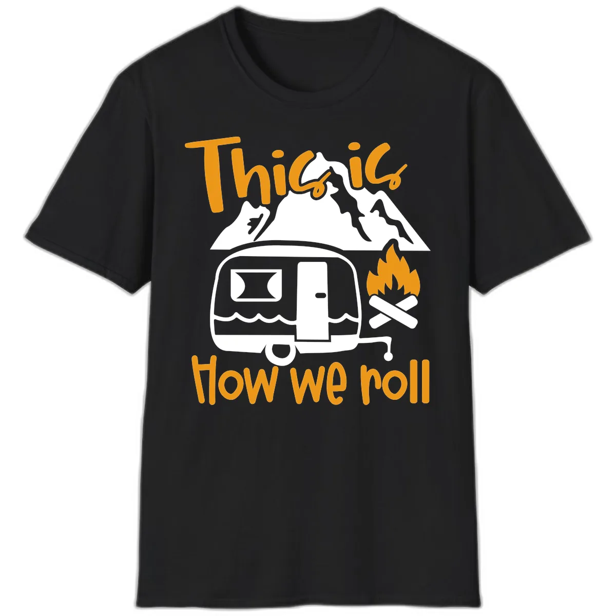 This Is How We Roll Camping T-Shirt in Black