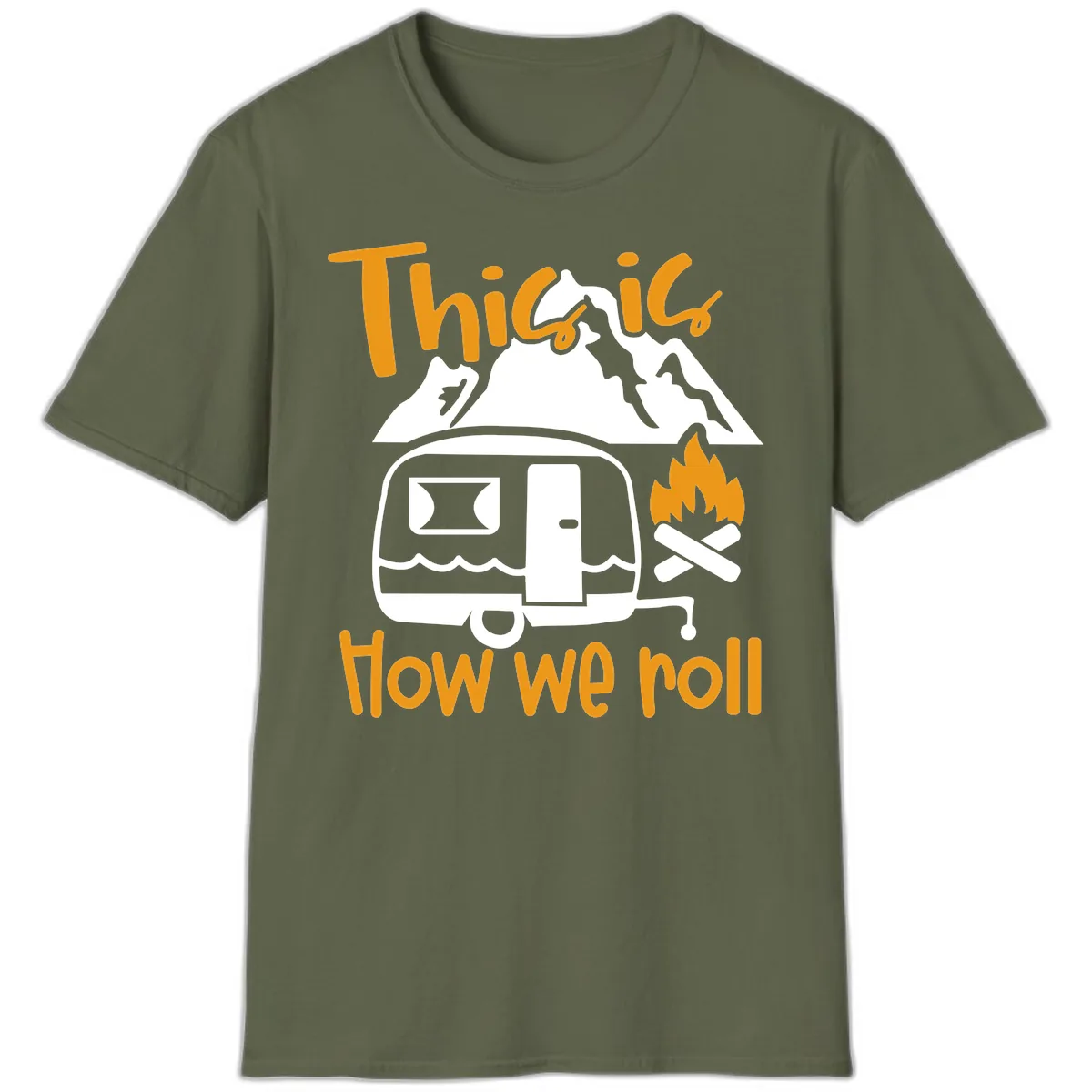 This Is How We Roll Camping T-Shirt in Military Green