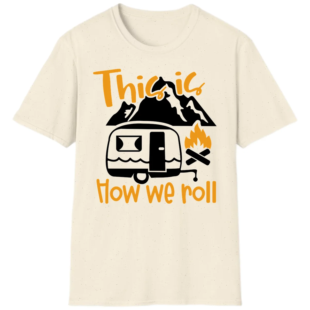 This Is How We Roll Camping T-Shirt in Natural