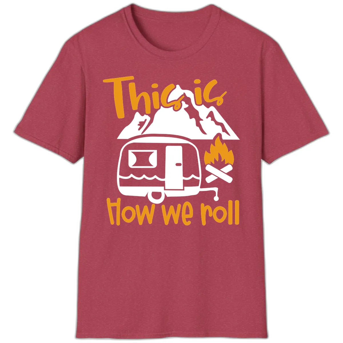 This Is How We Roll Camping T-Shirt in Heather Cardinal