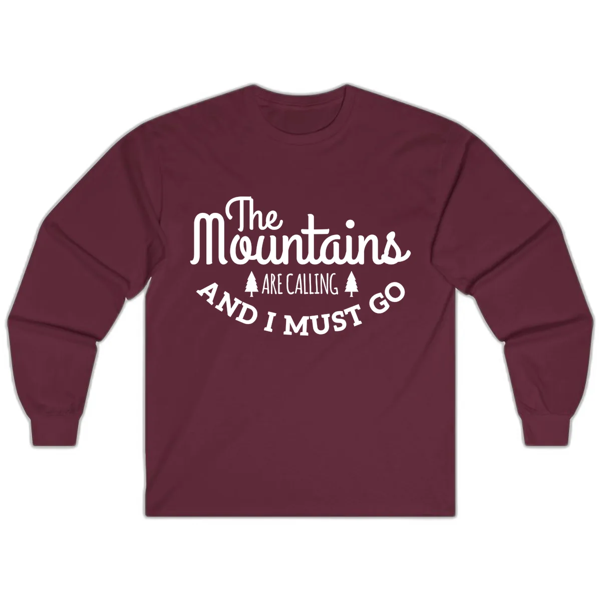 The Mountains Are Calling Long Sleeve in Maroon