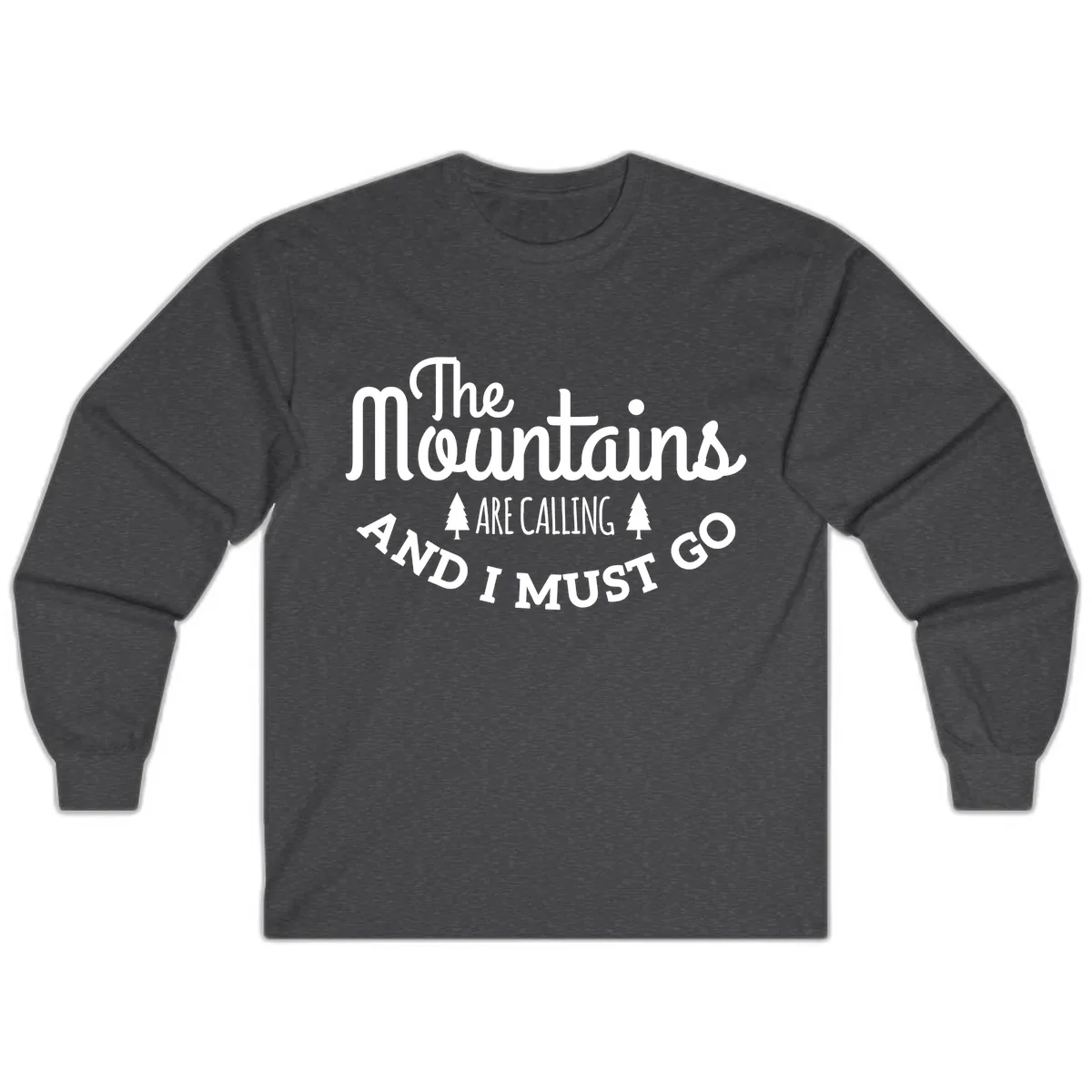 The Mountains Are Calling Long Sleeve in Dark Heather