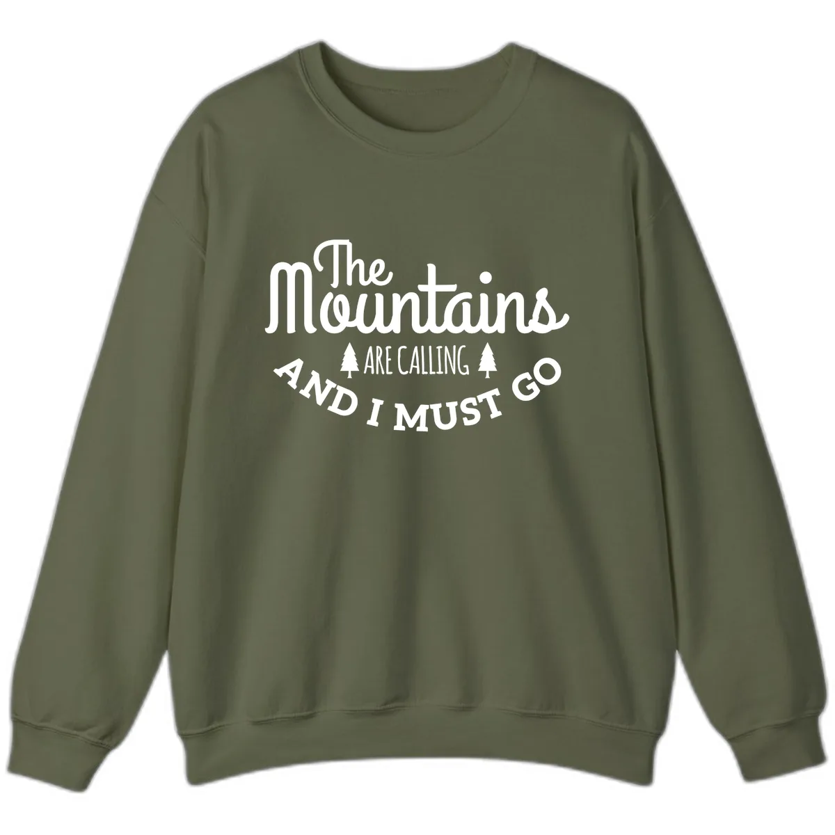 The Mountains Are Calling Sweatshirt in Military Green