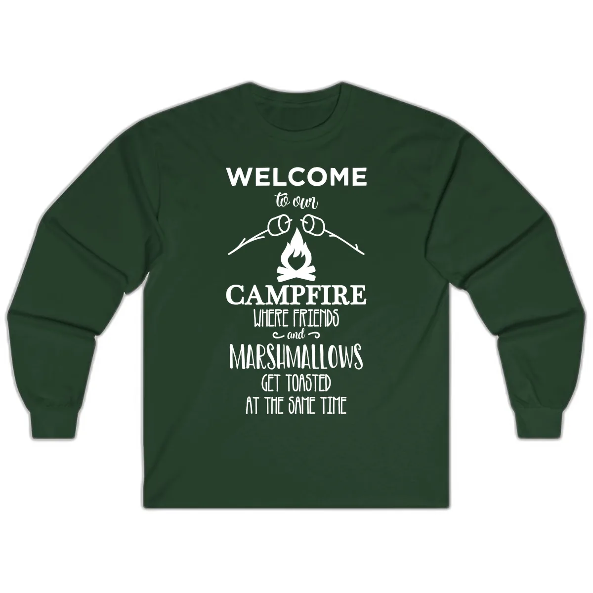 Welcome To Our Campfire Long Sleeve in Forest Green