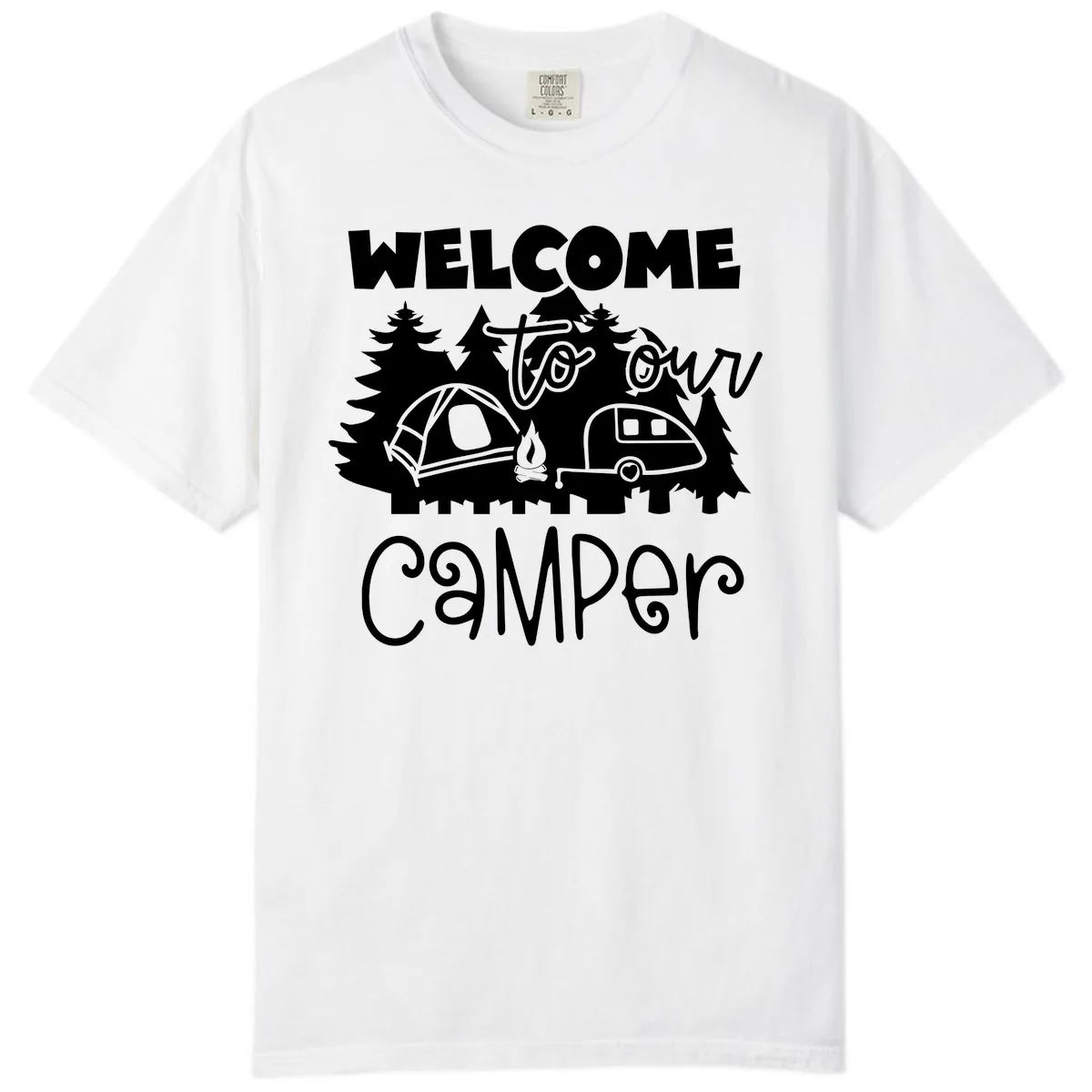 Welcome To Our Camper Comfort Color in White