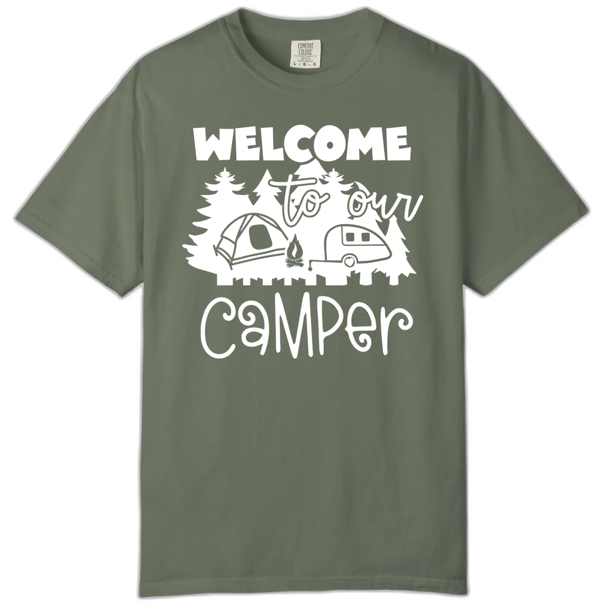 Welcome To Our Camper Comfort Color in Moss