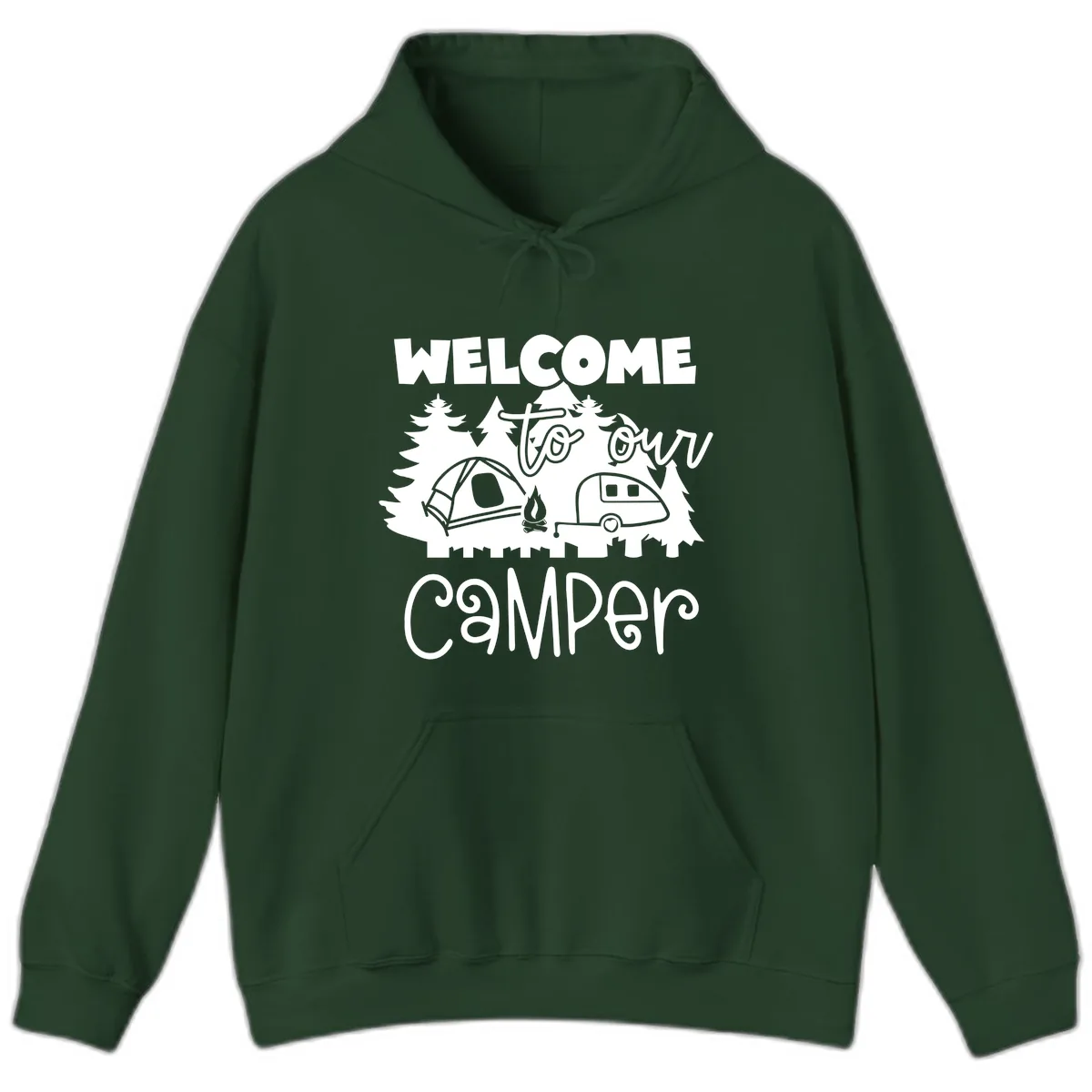 Welcome To Our Camper Hoodie in Forest Green
