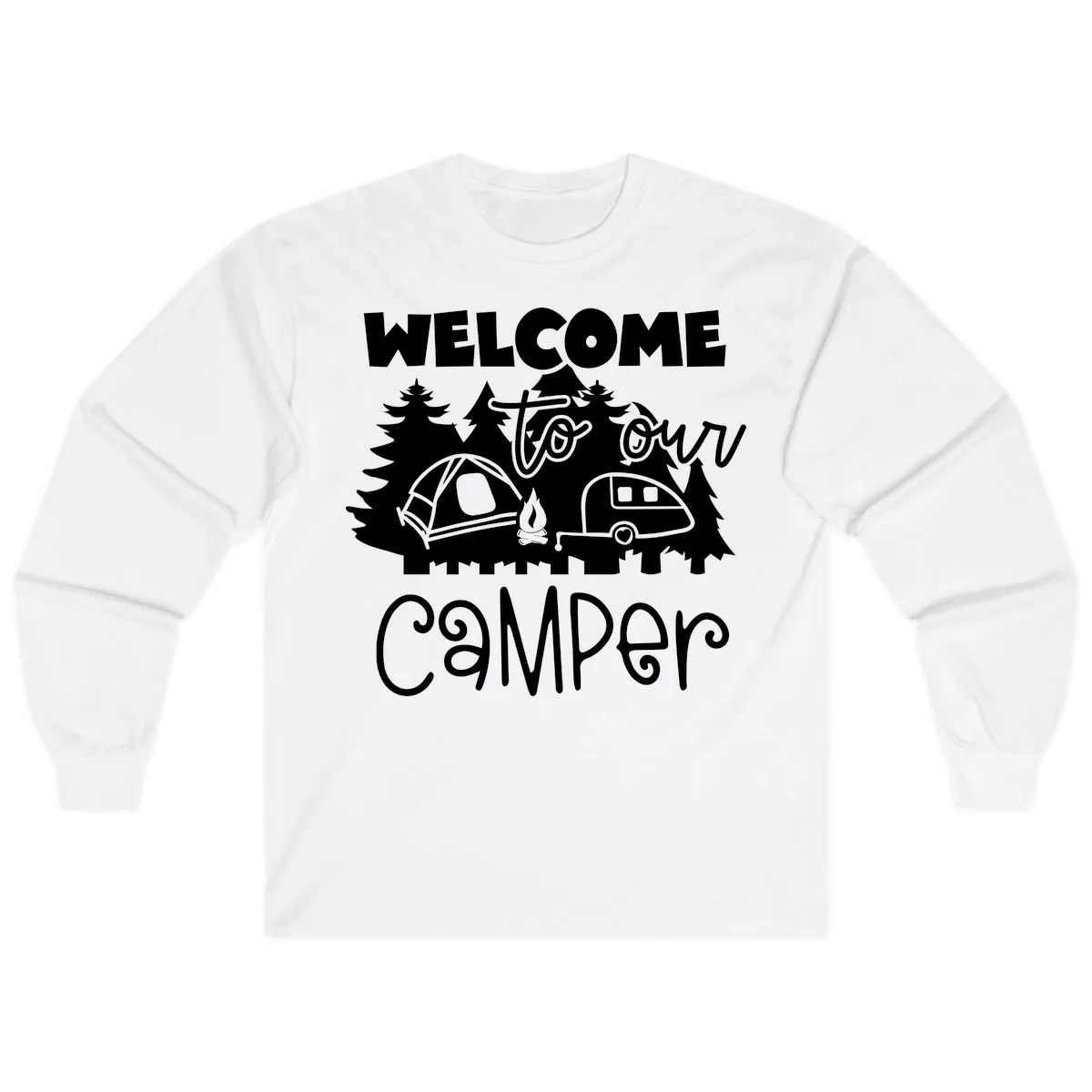 Welcome To Our Camper Long Sleeve in White
