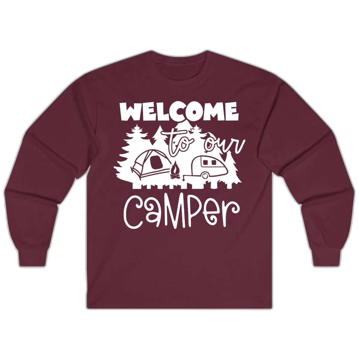 Welcome To Our Camper Long Sleeve in Maroon