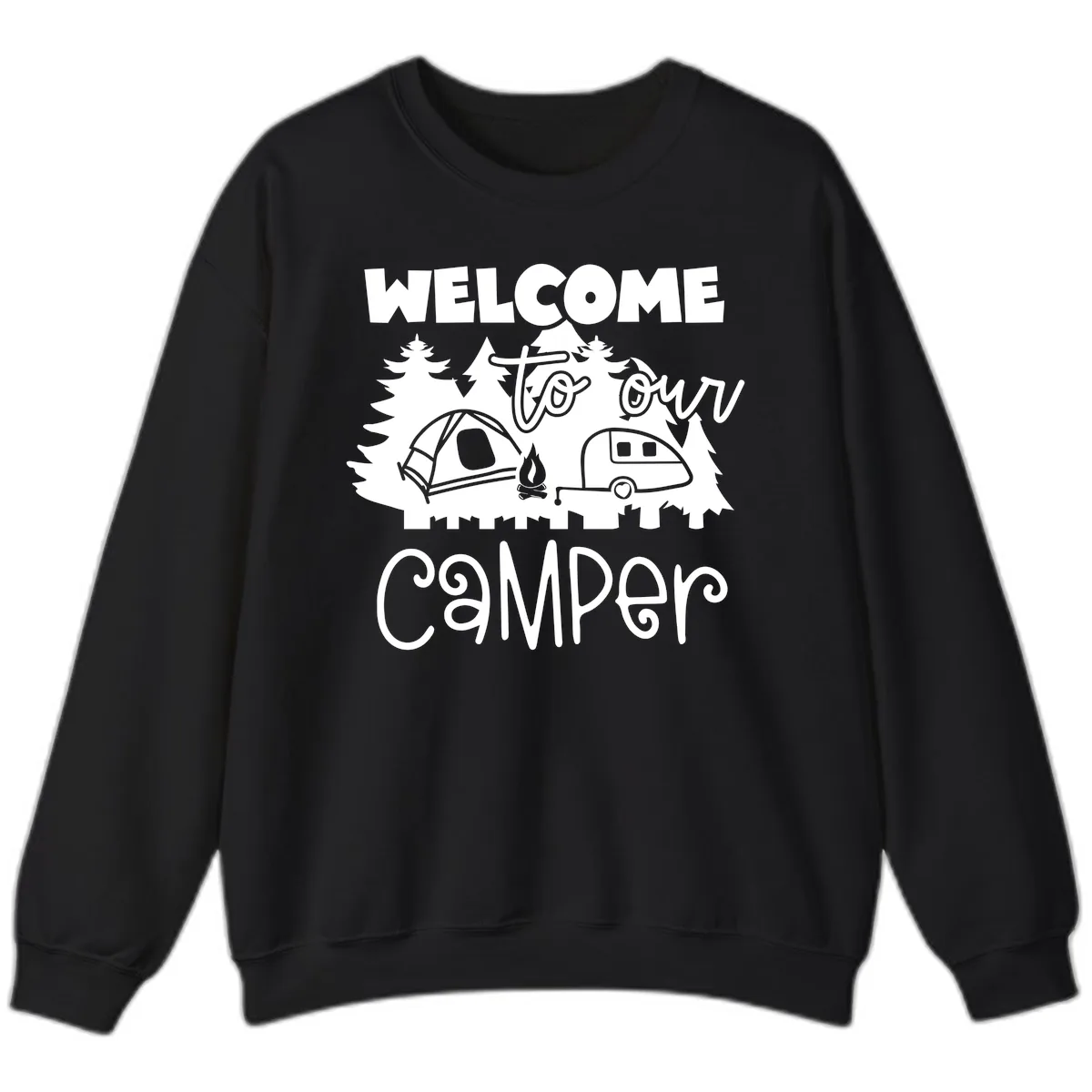 Welcome To Our Camper Sweatshirt in Black