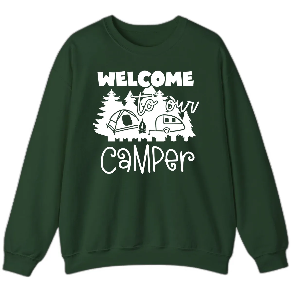 Welcome To Our Camper Sweatshirt in Forest Green