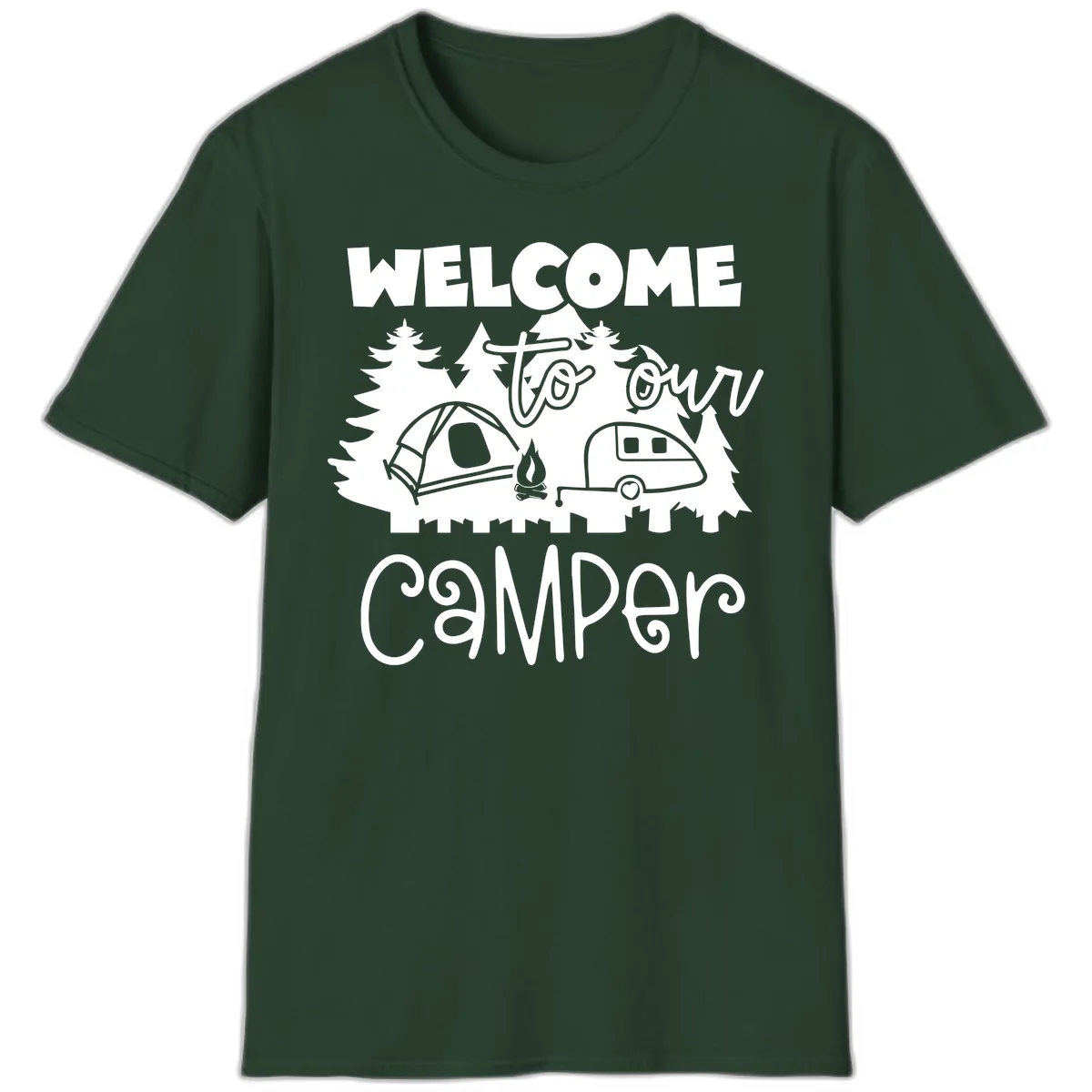 Welcome To Our Camper T-Shirt in Forest Green
