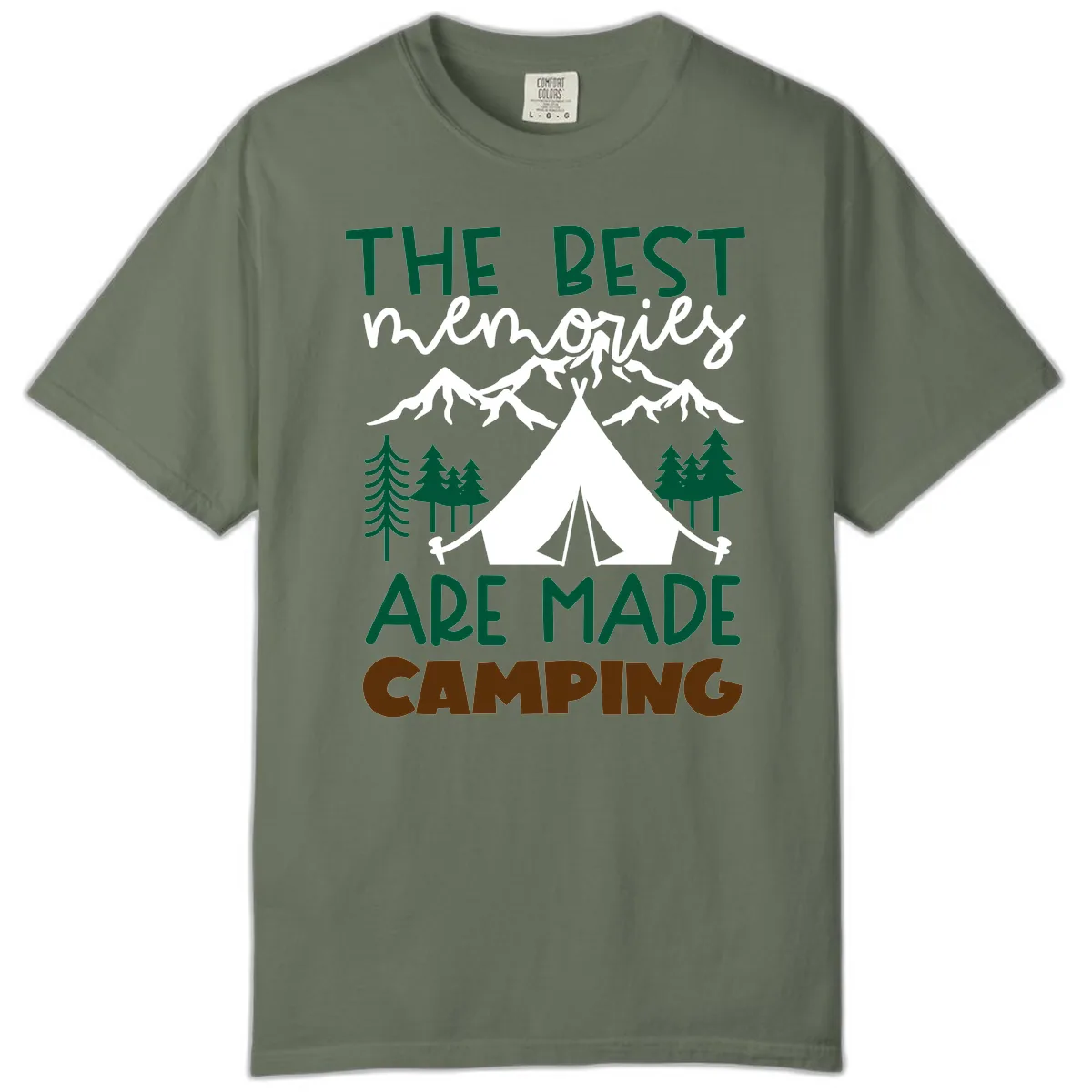 The Best Memories Are Made Camping Comfort Color in Moss