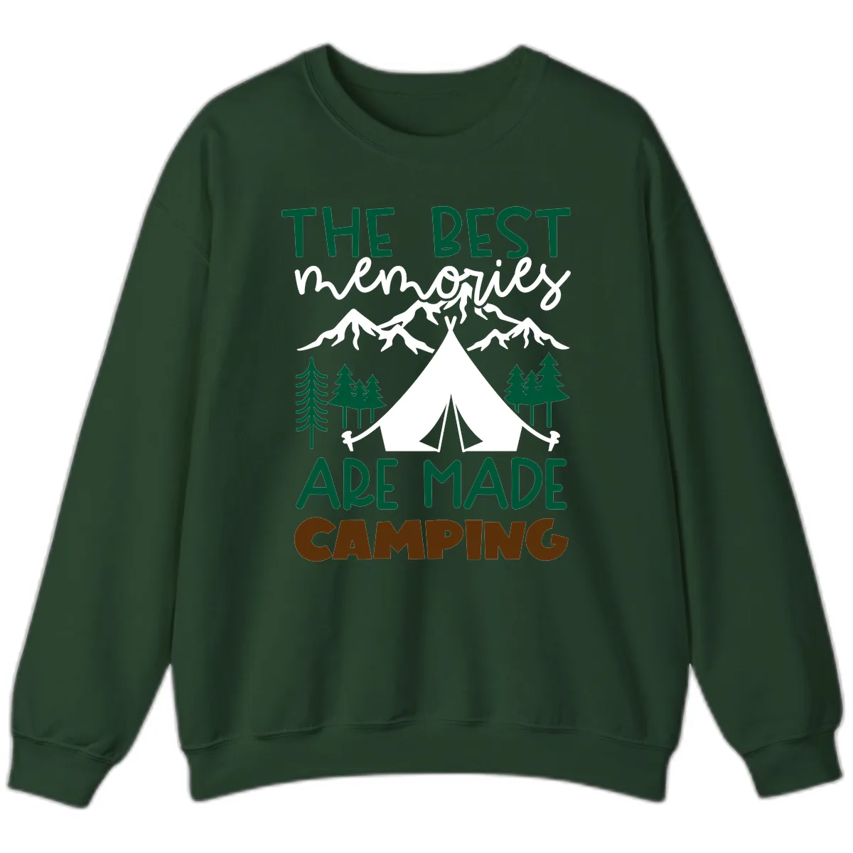 The Best Memories Are Made Camping Sweatshirt in Forest Green