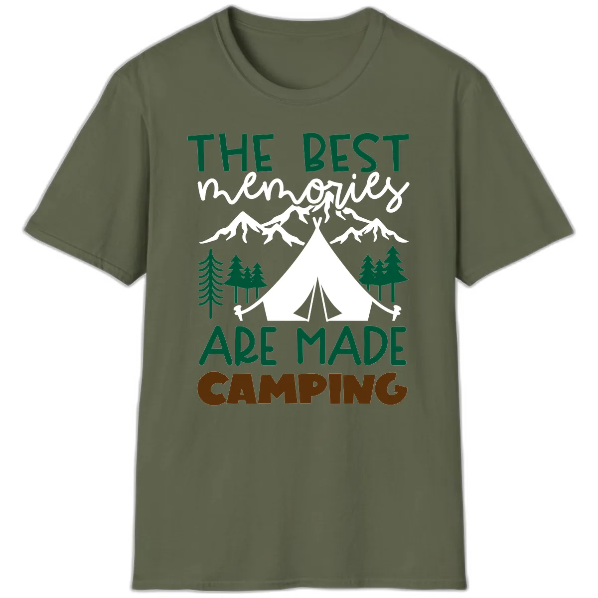 The Best Memories Are Made Camping T-Shirt in Military Green