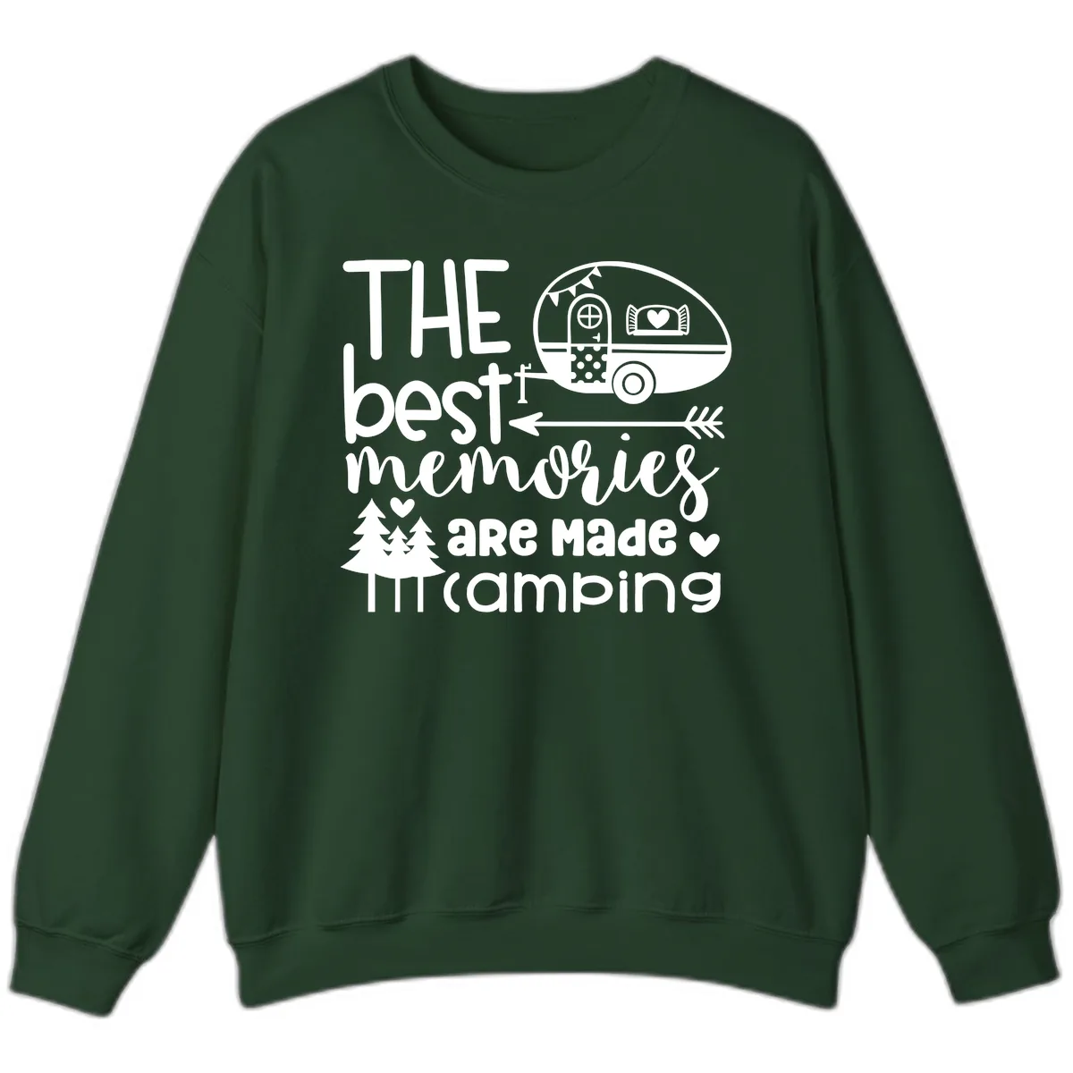The Best Memories Are Made Camping Sweatshirt in Forest Green