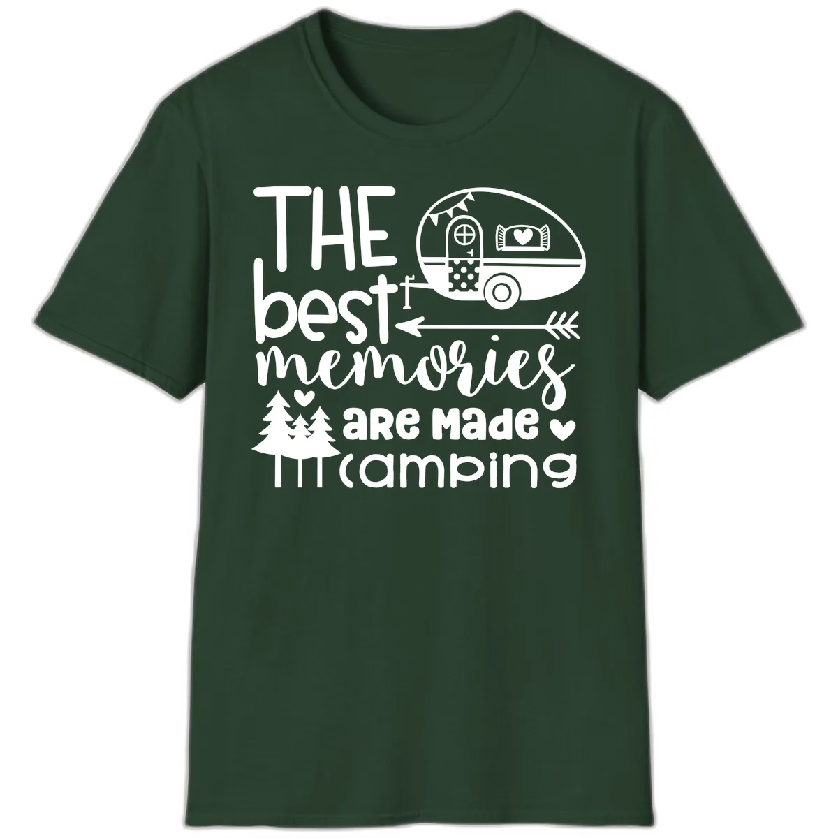 The Best Memories Are Made Camping T-Shirt in Forest Green