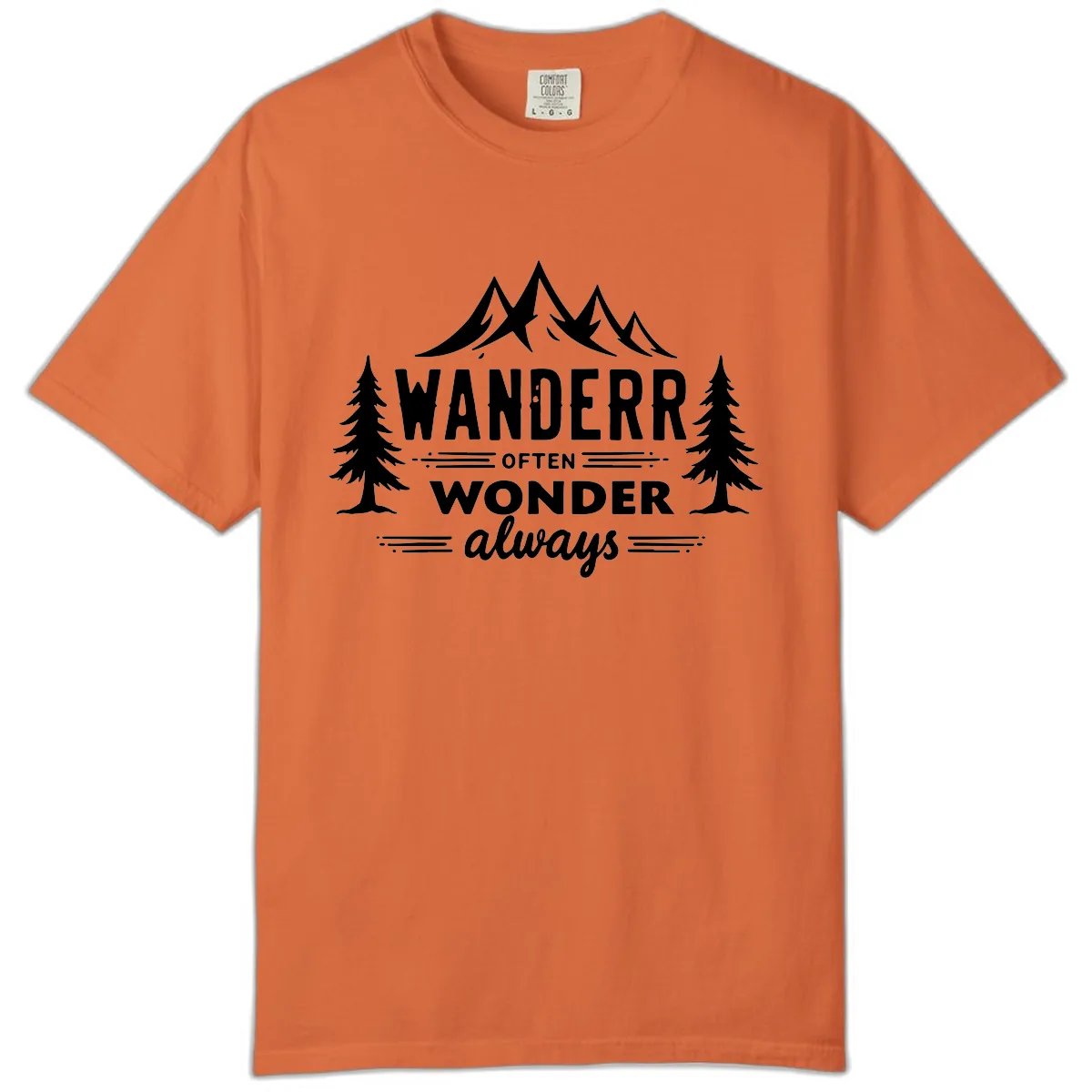 Wander Often Wonder Always Comfort Color in Burnt Orange