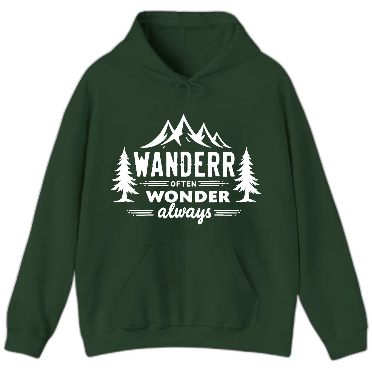 Wander Often Wonder Always Hoodie in Forest Green