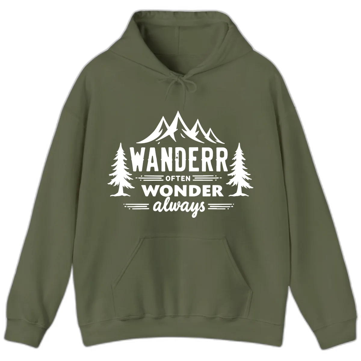 Wander Often Wonder Always Hoodie in Military Green