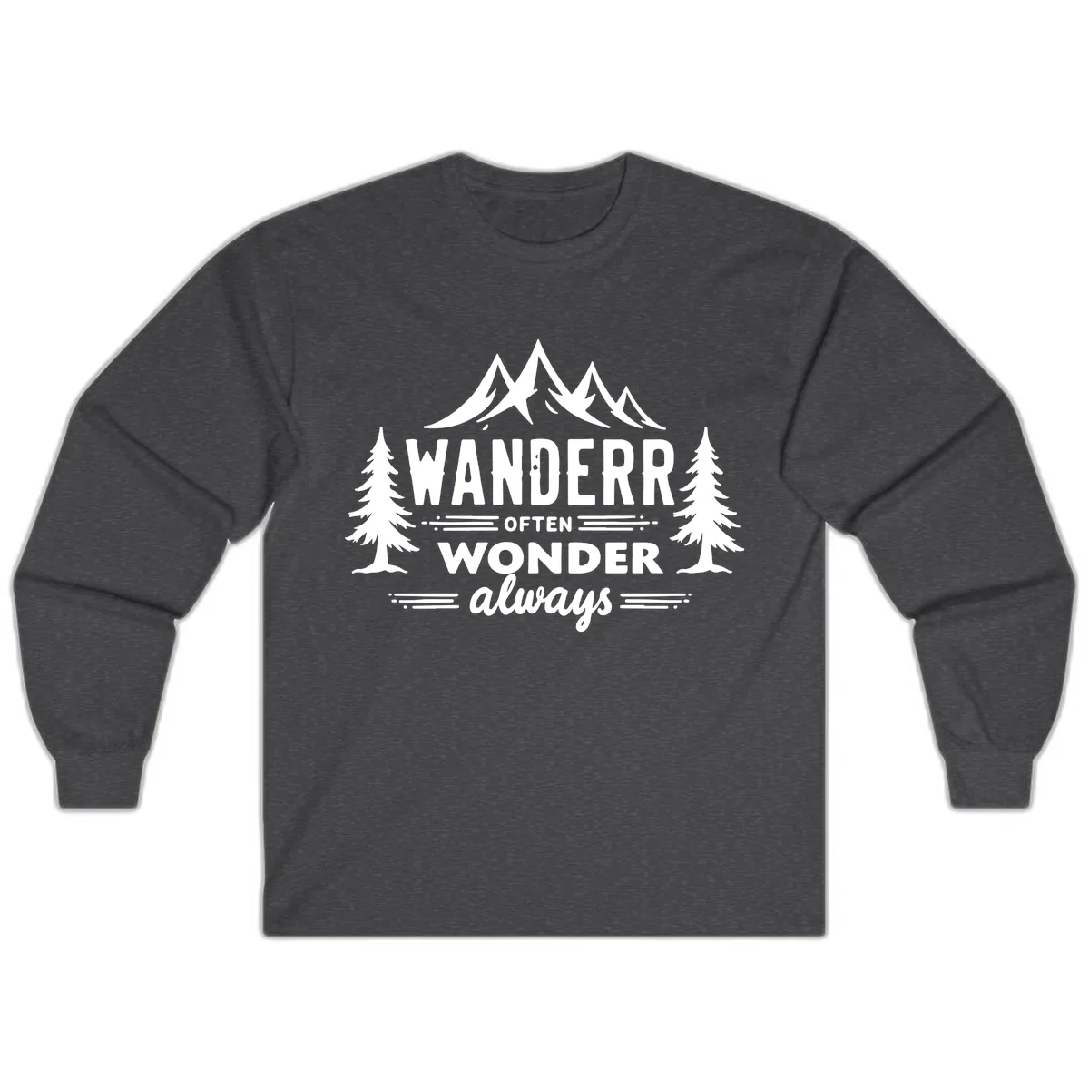 Wander Often Wonder Always Long Sleeve in Dark Heather
