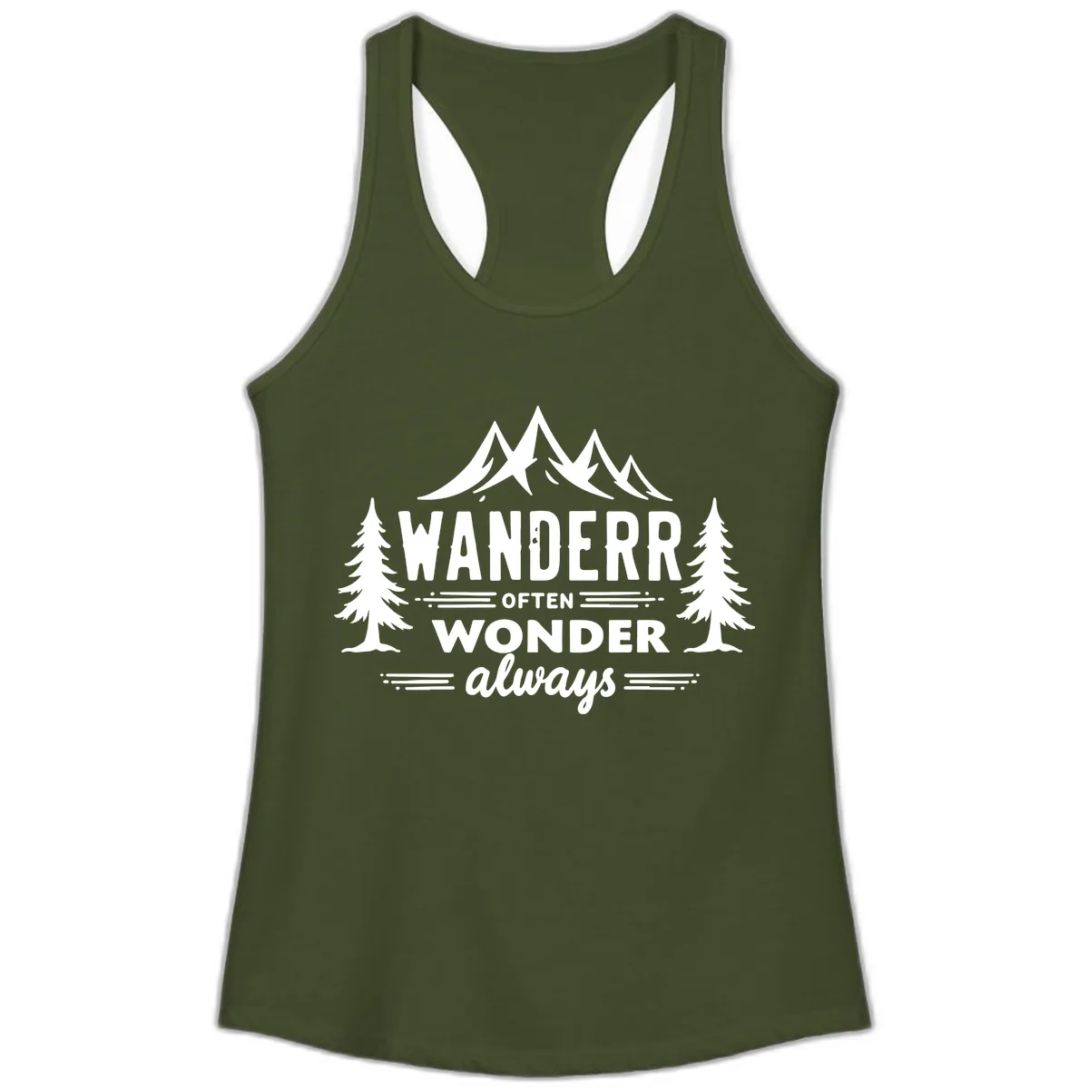 Wander Often Wonder Always Ladies Tank in Solid Military Green