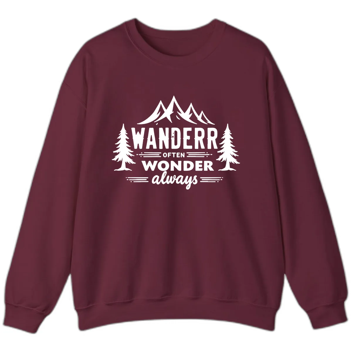 Wander Often Wonder Always Sweatshirt in Maroon
