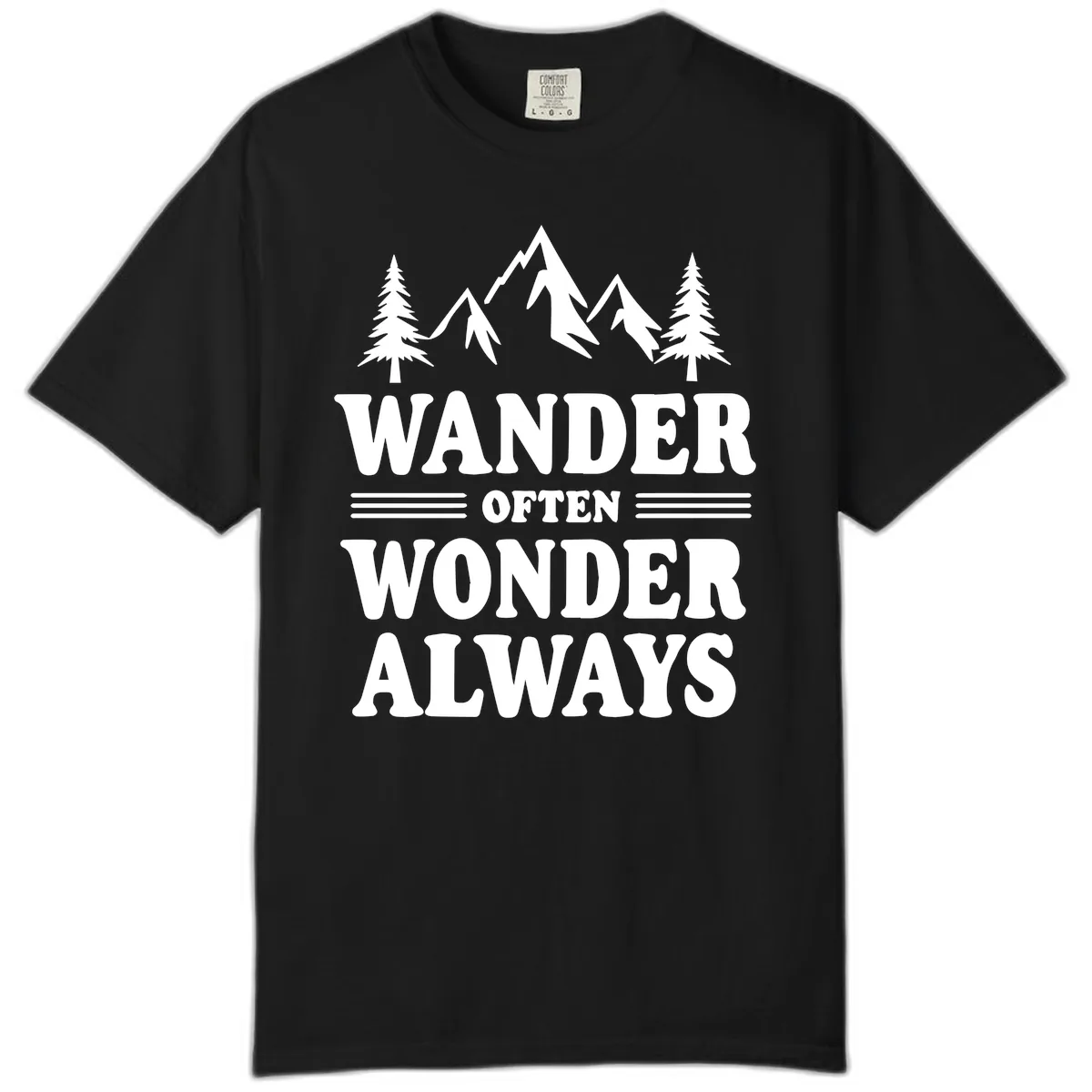 Wander Often Wonder Always Comfort Color in Black