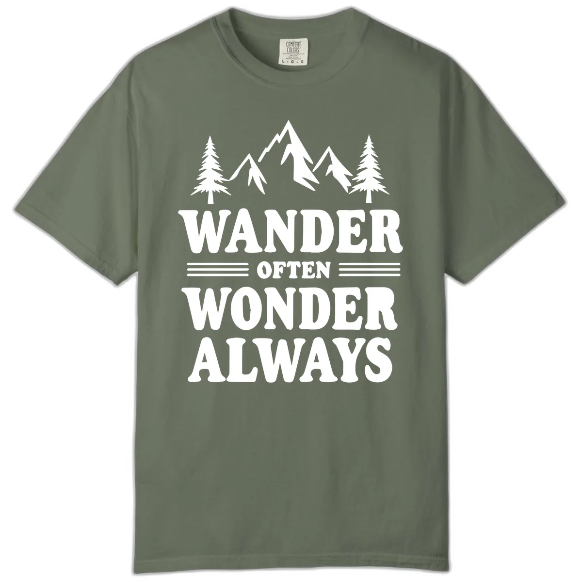 Wander Often Wonder Always Comfort Color in Moss