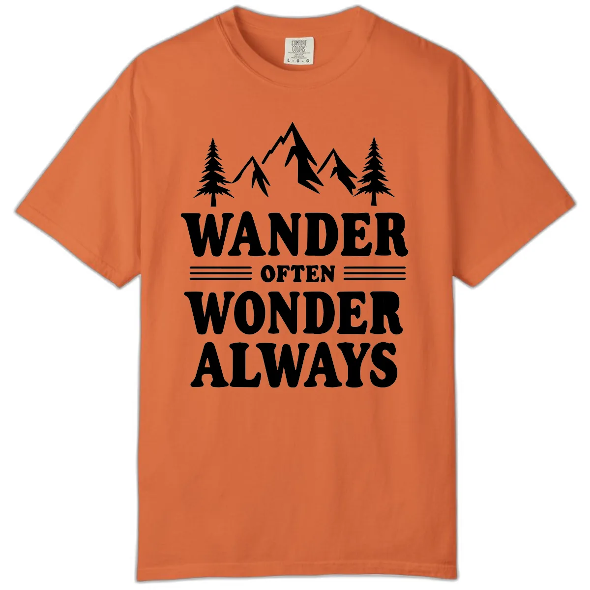 Wander Often Wonder Always Comfort Color in Burnt Orange