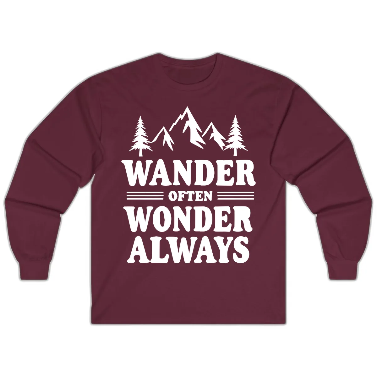 Wander Often Wonder Always Long Sleeve in Maroon
