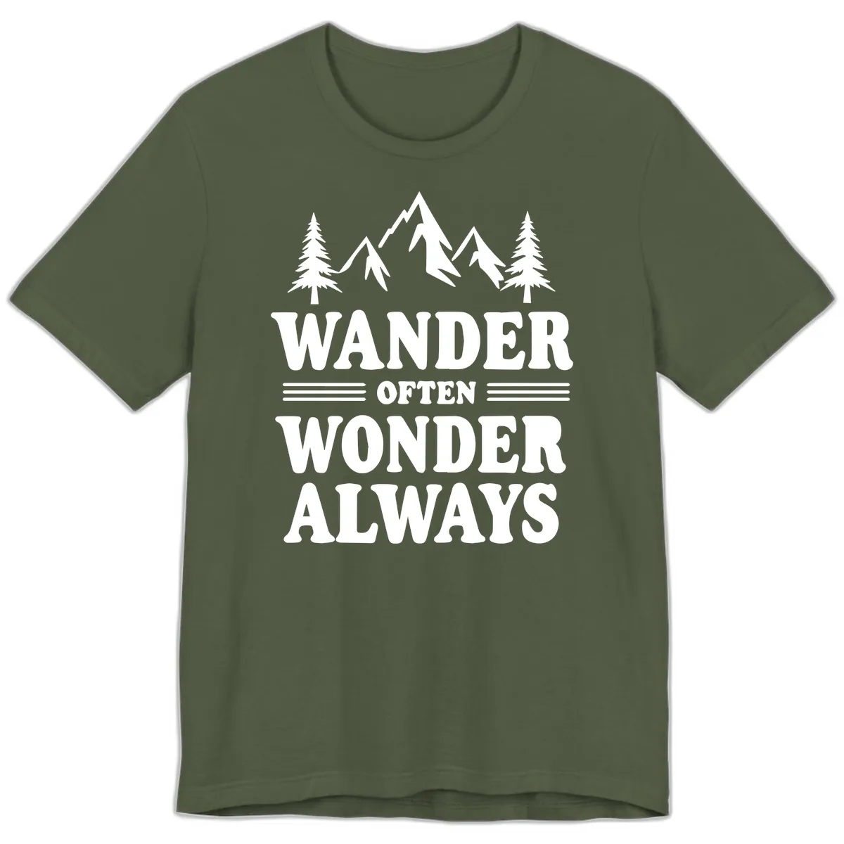 Wander Often Wonder Always Premium T-Shirt in Military Green