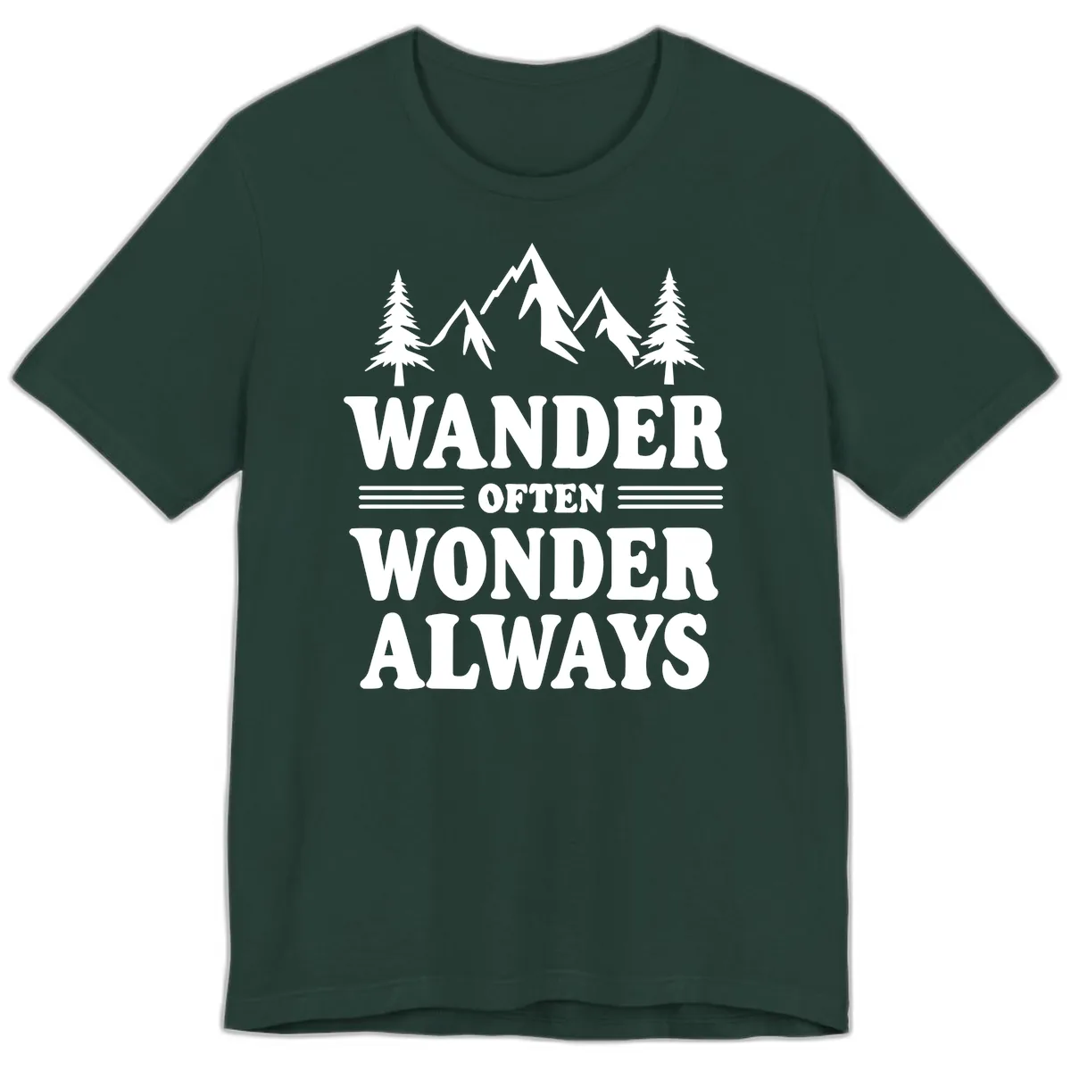Wander Often Wonder Always Premium T-Shirt in Forest