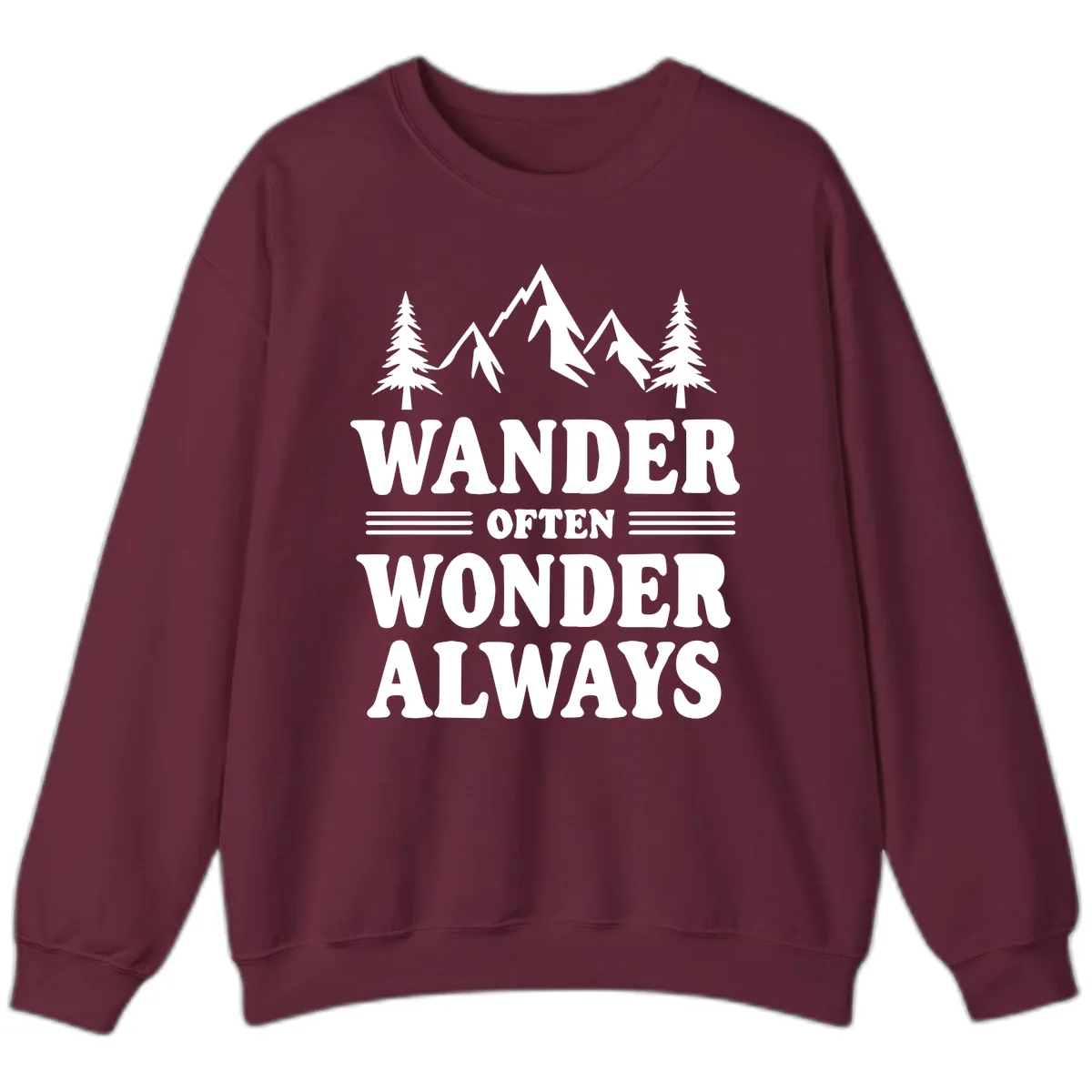 Wander Often Wonder Always Sweatshirt in Maroon