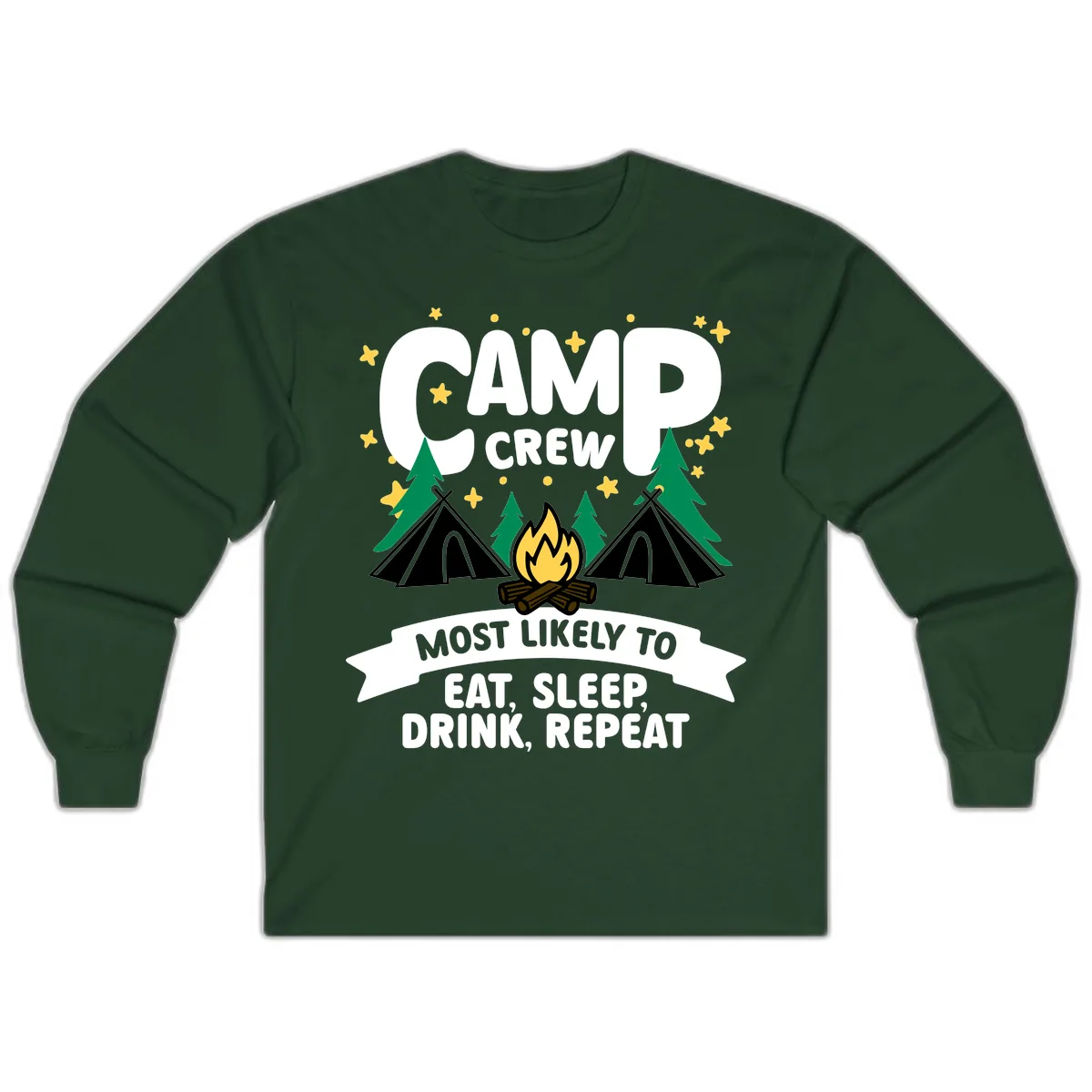 Camp Crew Eat Sleep Drink Repeat Long Sleeve in Forest Green