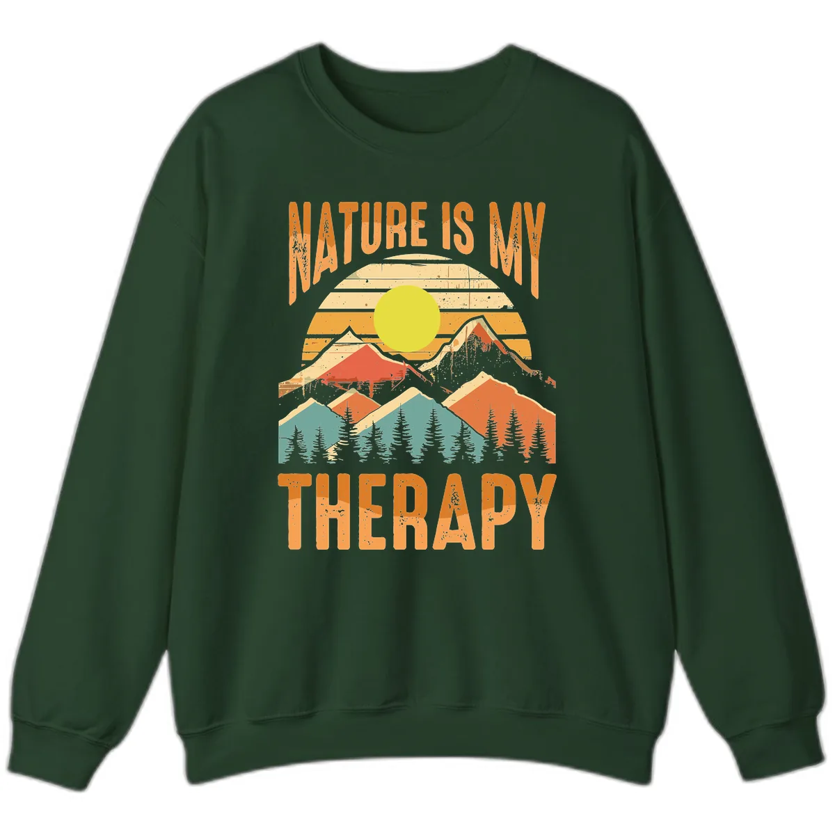 Nature Is My Therapy Sweatshirt in Forest Green