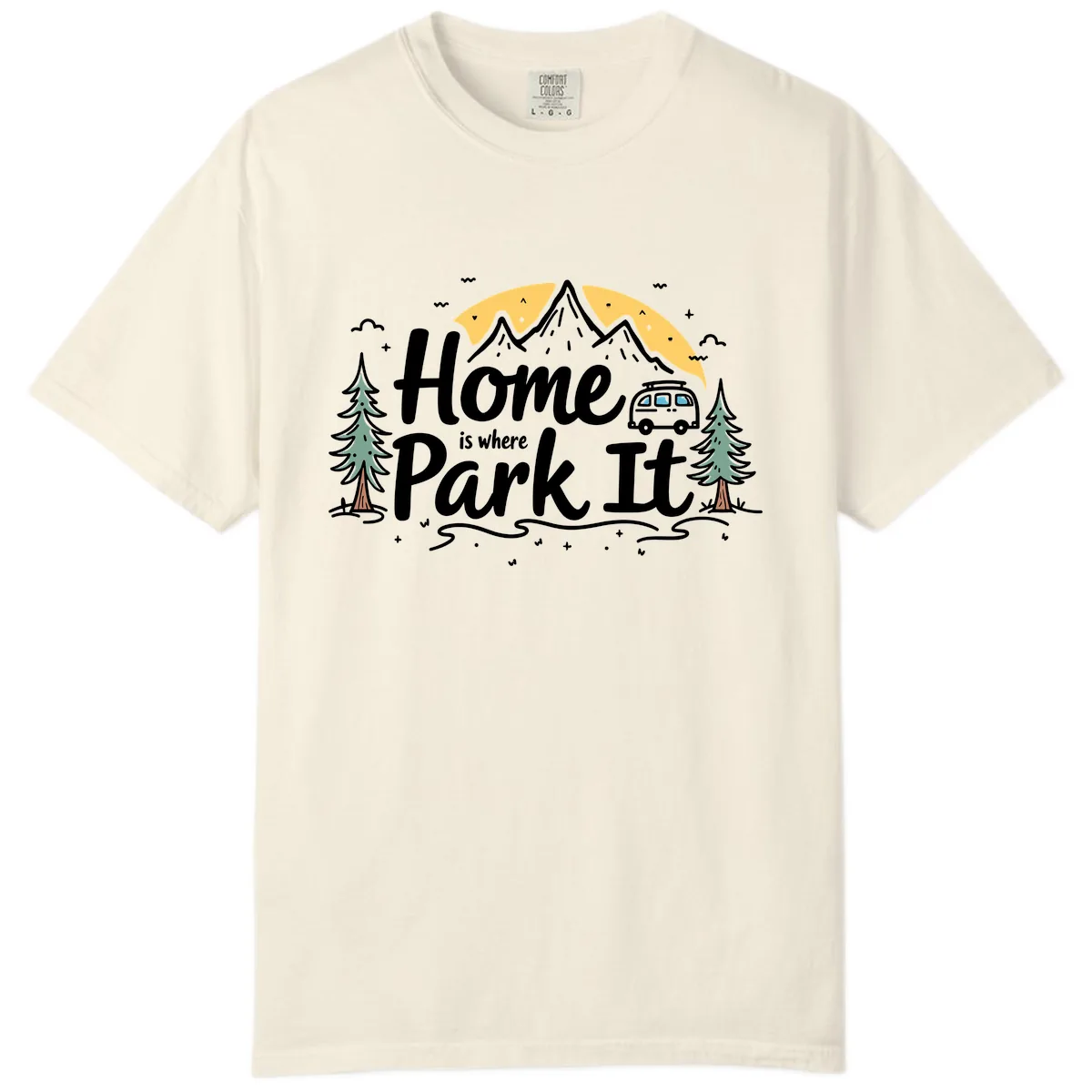 Home Is Where I Park It Comfort Color in Ivory